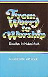 From Worry To Worship- by Warren W. Wiersbe